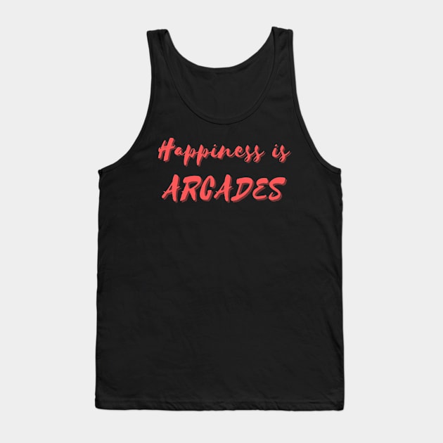 Happiness is Arcades Tank Top by Eat Sleep Repeat